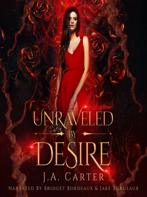 Title details for Unraveled by Desire by J.A. Carter - Available